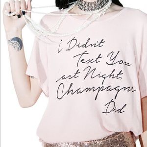 NEW • Wildfox • Drunk Text Champagne Sleep Shirt